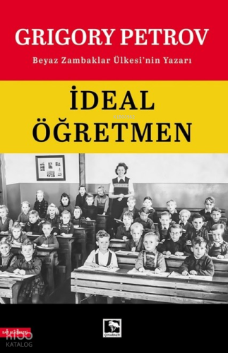 İdeal Öğretmen | Grigori Petrov | Çınaraltı Yayın Dağıtım