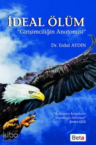 İdeal Ölüm; Girişimciliğin Anatomisi