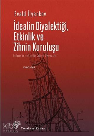 İdealin Diyalektiği, Etkinlik ve Zihnin Kuruluşu