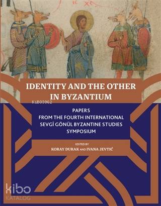 Identity And The Other In Byzantium