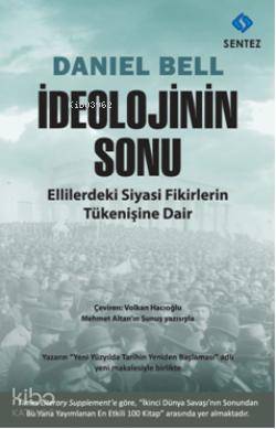 İdeolojinin Sonu; Ellilerdeki Siyasi Fikirlerin Tükenişine Dair