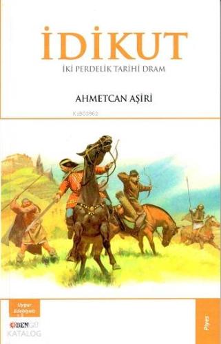 İdikut; İki Perdelik Tarihi Dram