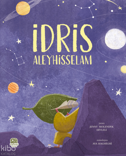 İdris Aleyhisselam | Jenny Molendyk Divleli | Karavan Çocuk Yayınları