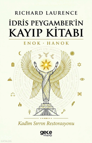 İdris Peygamber'in Kayıp Kitabı ;Enok - Hanok | Richard Laurence | Gec