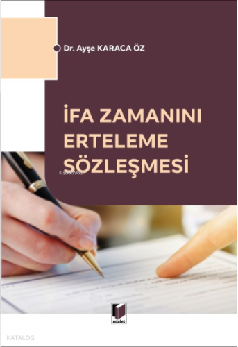 İfa Zamanını Erteleme Sözleşmesi