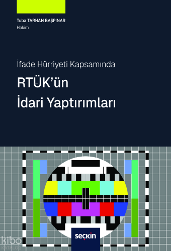 İfade Hürriyeti Kapsamında RTÜK'ün İdari Yaptırımları