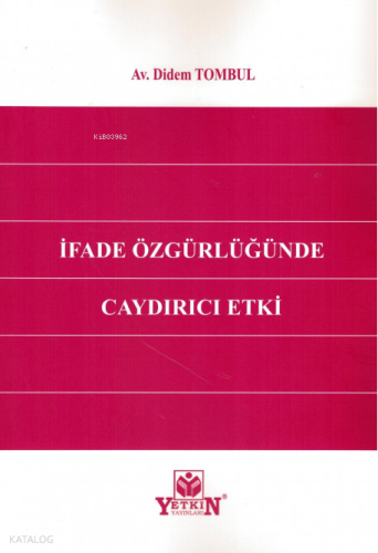 İfade Özgürlüğünde Caydırıcı Etk