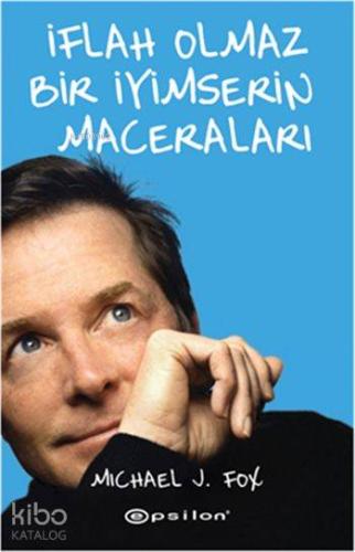 İflah Olmaz Bir İyimserin Maceraları