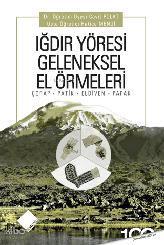 Iğdır Yöresi Geleneksel El Örmeleri | Cavit Polat | Yeniyüz Yayınları