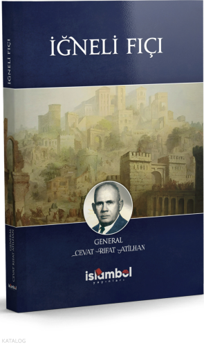 İğneli Fıçı | Cevat Rıfat Atilhan | İslâmbol Yayınları