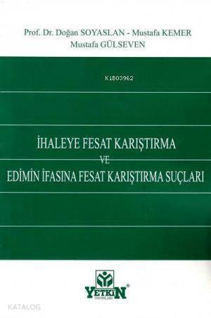 İhaleye Fesat Karıştırma ve Edimin İfasına Fesat Karıştırma Suçları