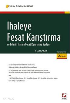 İhaleye Fesat Karıştırma ve Edimin İfasına Fesat Karıştırma Suçları