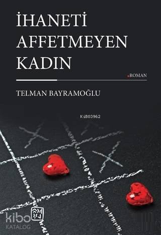 İhaneti Affetmeyen Kadın
