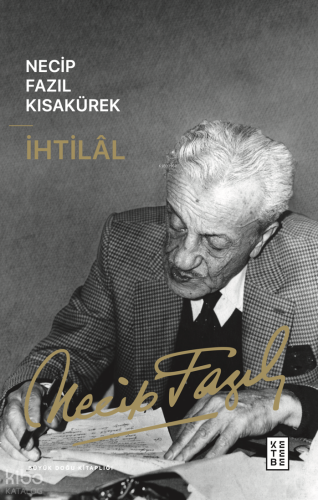 İhtilal | Necip Fazıl Kısakürek | Ketebe Yayınları
