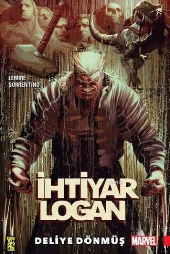 İhtiyar Logan 1: Deliye Dönmüş