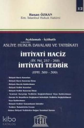 İhtiyati Haciz İhtiyati Tedbir (Cilt 12); (İiy. Md. 257- 268)(Hmy.389-399)