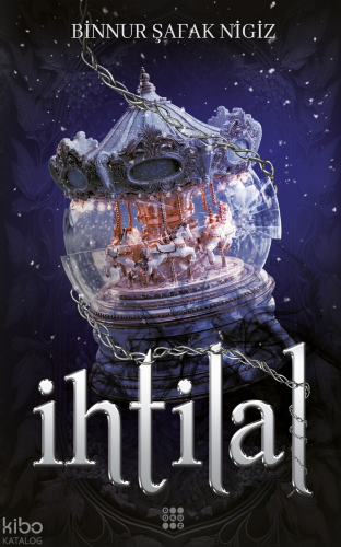 İhtlal 4 - Zefir | Binnur Şafak Nigiz | Dokuz Yayınları