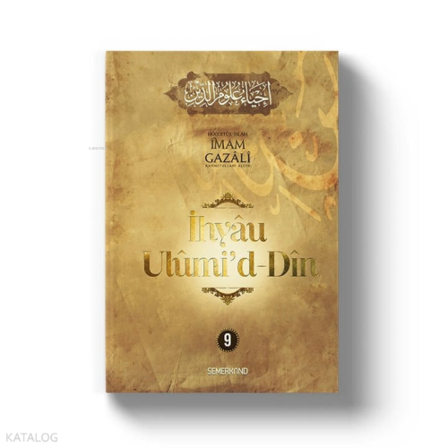 İhyau Uhûmi'd-Dîn 9.Cilt | İmam Gazali | Semerkand Yayınları