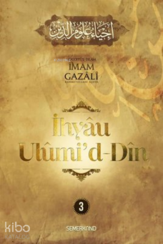 İhyau Ulumi'd-Din 3. Cilt