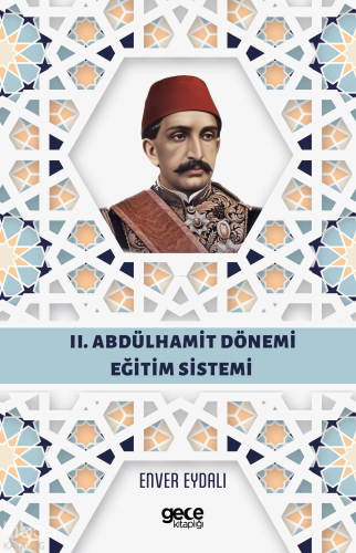 II. Abdülhamit Dönemi Eğitim Sistemi