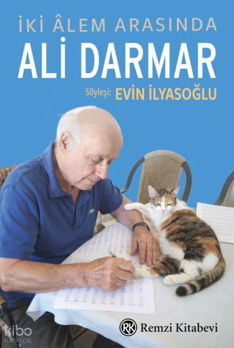 İki Âlem Arasında Ali Darmar | Kolektif | Remzi Kitabevi
