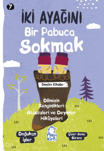 İki Ayağını Bir Pabuca Sokmak;Atasözleri ve Deyimler Hikayeleri