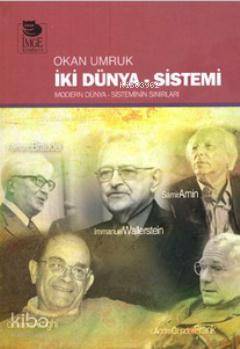 İki Dünya - Sistemi; Modern Dünya - Sistemin Sınırları