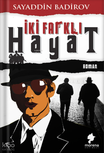 İki Farklı Hayat