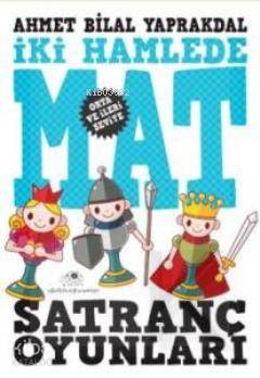 İki Hamlede Mat; Satranç Oyunları