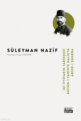 İki İttifakın Tarihçesi - Âsitan-ı Tarihte Galiçya - Âbide-i Şüheda