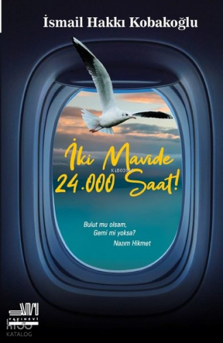 İki Mavide 24.000 Saat!