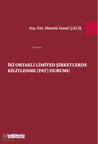 İki Ortaklı Limited Şirketlerde Kilitlenme (PAT) Durumu