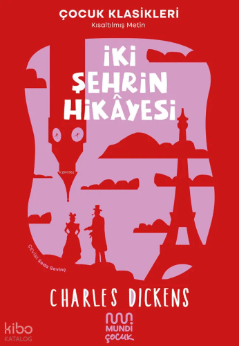 İki Şehrin Hikâyesi |  Charles Dickens | Mundi