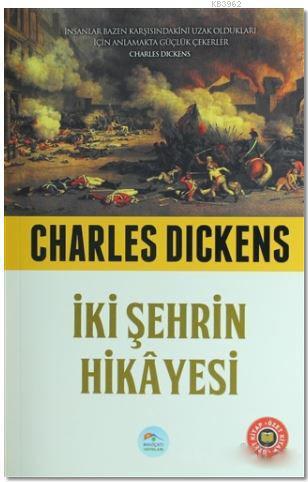 İki Şehrin Hikayesi | Charles Dickens | Maviçatı Yayınları