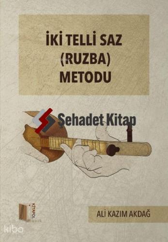 İki Telli Saz (Ruzba) Metodu