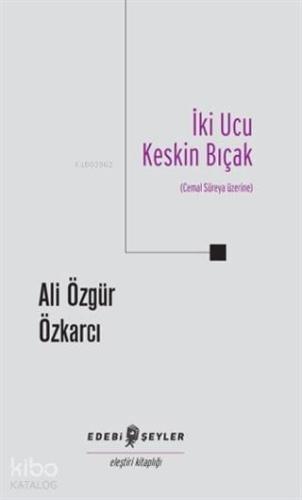 İki Ucu Keskin Bıçak Cemal Süreya Üzerine