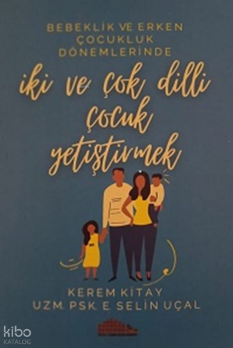İki ve Çok Dilli Çocuk Yetiştirmek | Kerem Kitay | Ange Yayınları