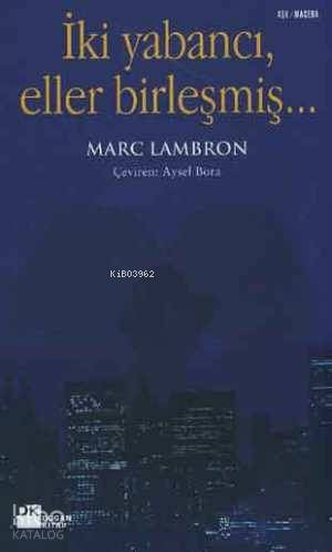 İki Yabancı Eller Birleşmiş