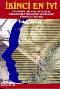 İkinci En İyi; Ekonomik, Siyasal ve Sosyal Sapmalarla Mücadele ve Erdemli Sapmalar Kuramı