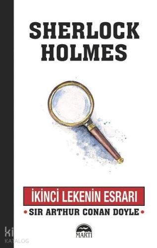 İkinci Lekenin Esrarı - Sherlock Holmes | Sir Arthur Conan Doyle | Mar