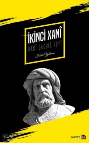 İkinci Xanî | Kadri Yıldırım | Avesta Yayınları