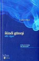 İkindi Güneşi | Afet Ilgaz | Birey Yayıncılık