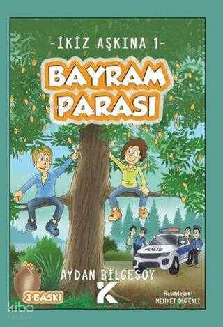İkiz Aşkına 1 - Bayram Parası