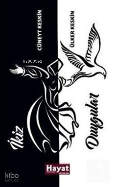 İkiz Duygular | Cüneyt Keskin | Hayat Yayınları