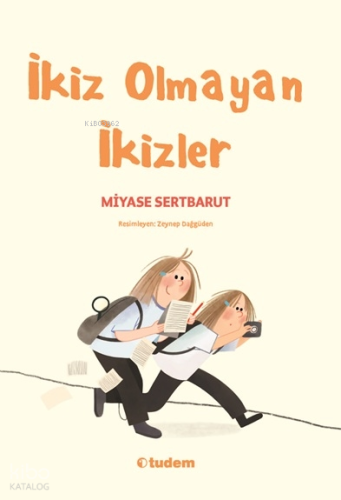 İkiz Olmayan İkizler | Miyase Sertbarut | Tudem Yayınları - Kültür