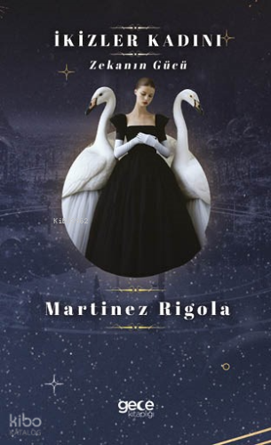 İkizler Kadını;Zekanın Gücü