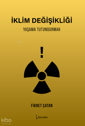 İklim Değişikliği;Yaşama Tutundurmak