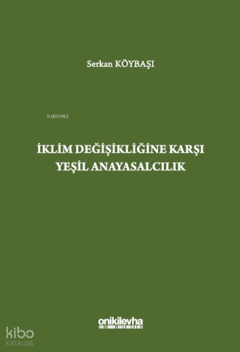 İklim Değişikliğine Karşı Yeşil Anayasalcılık