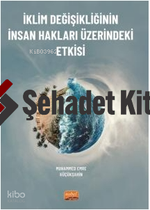 İklim Değişikliğinin İnsan Hakları Üzerindeki Etkisi