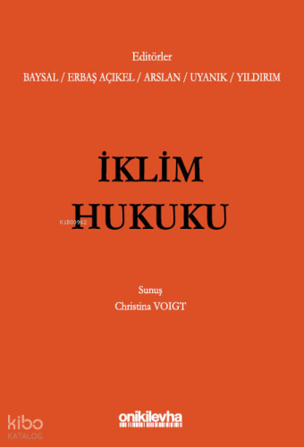 İklim Hukuku (Ciltli) | Kolektif | On İki Levha Yayıncılık